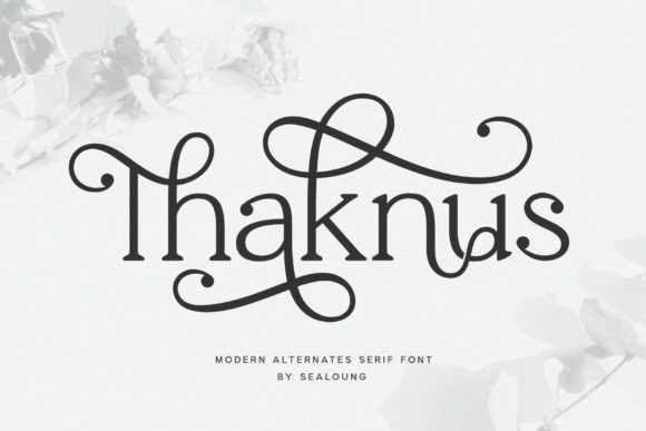 Thaknus: A Unique Serif Font for Professional Branding